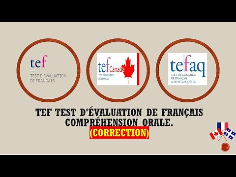 (Correction)TEFAQ/TEFCanada/TEF: Compréhension Orale Examen(4), 2021(Listening exam(4) Answer).