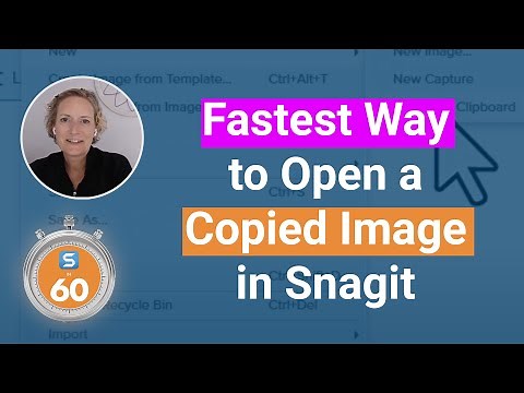 Create New Editable Images in Snagit from Your Clipboard - Snagit in 60 Seconds