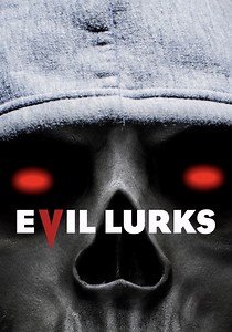 Evil Lurks - movie: where to watch stream online