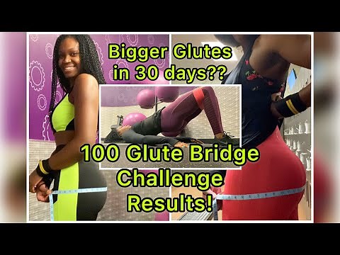 100 Glute Bridges A Day Challenge for 30 Days! | IS IT WORTH IT? Before/After Measurements