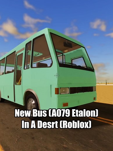 New Bus (A079 Etalon) in A Desrt (Roblox) #adesrt #roblox