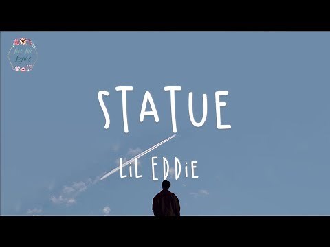 Lil Eddie - Statue (Lyric Video)