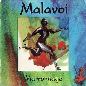 Malavoi - Marronnage