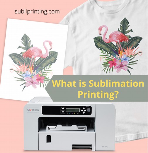 What is Sublimation Printing and How Does it Work? [Benefits]