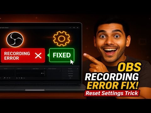 OBS Studio Recording Error Fix | Reset Settings Trick | OBS Studio Me Settings Kaise Reset Kare