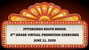 Pittsburgh South Brook - 2020 Virtual 8th Grade Promotion