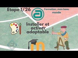 Formation "mon beau Moodle" : Etape 1 (Installation et activation d'adaptable)