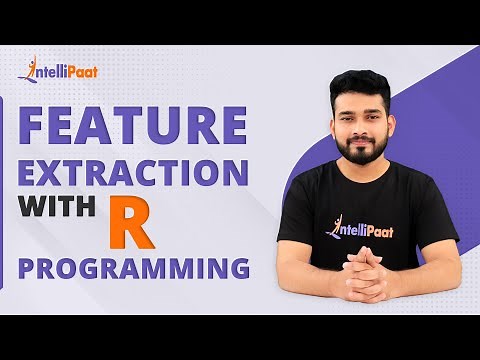 Feature Extraction with R Programming | What is Feature Extraction | Intellipaat
