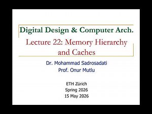 Digital Design & Comp. Arch: L22: Memory Hierarchy and Caches (Spring 2026)