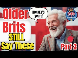 5 Weird British Phrases Older Generations STILL Say 🇬🇧 (Part 3)