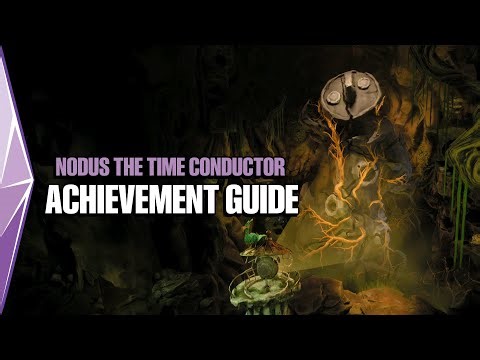 Keeper - Nodus The Time Conductor Achievement Guide