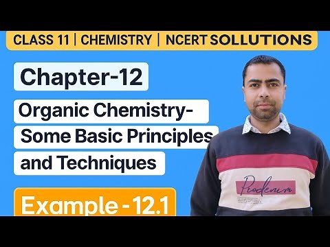 Class 11 Chemistry NCERT Example Solutions | Example - 12.1 | Chapter- 12 | Organic Chemistry