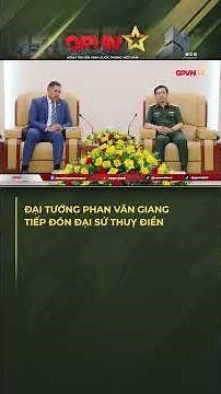 General Phan Van Giang Welcomes the Swedish Ambassador #shorts