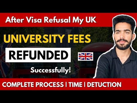 How to Refund UK University Fees if Student Visa is Refused | UK Universities Fee Refund Process