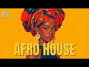 Afro House 🌍 Rhythms for Your Soul | Afro House Mix 🥁