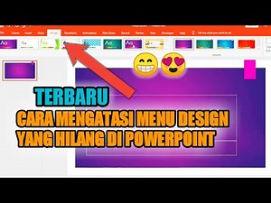 CARA MENGATASI ATAU CARA MENGEMBALIKAN MENU DESIGN YANG HILANG PADA POWERPOINT 2019 | TERBARU