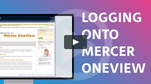 Oracle pension videos - How to log on to Mercer OneView or get help logging on
