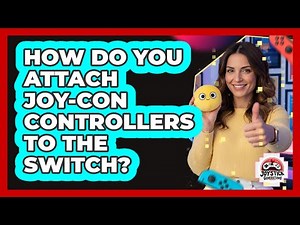 How Do You Attach Joy-Con Controllers To The Switch?