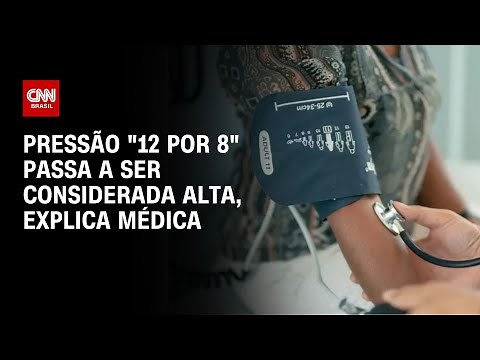 Pressão "12 por 8" passa a ser considerada alta, explica médica | AGORA CNN