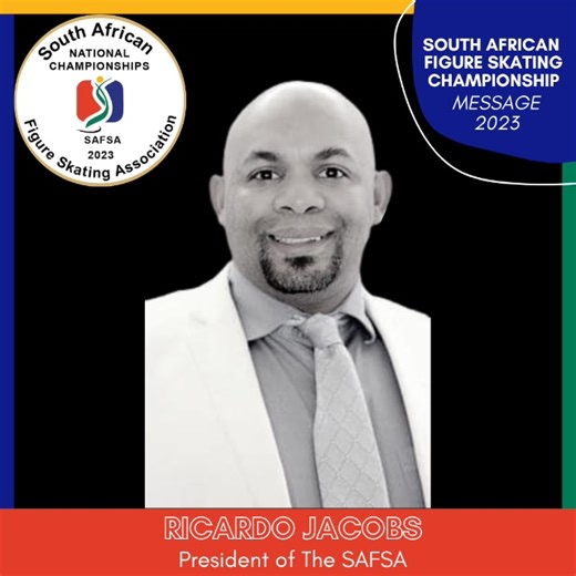 2023 SA National Figure Skating Championships message from the President of the South African Figure Skating Association, Mr Ricardo Jacobs SAFSA ISU Figure Skating ISU Development Projects #figureskating | SAFSA