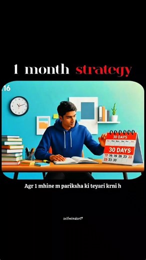 One month strategy for exams....