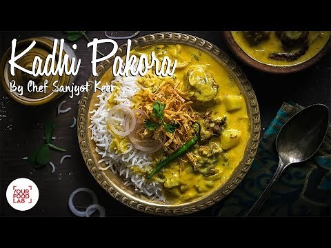 Punjabi Kadhi Pakora Recipe | Authentic Kadhi Pakora | Chef Sanjyot Keer