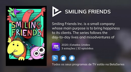 Vídeo : Assistir Smiling Friends em streaming legal completo