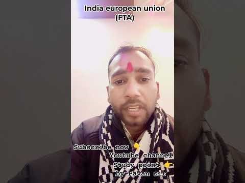 #European union and India's free trade agreement##🇮🇳🫱🫲🇪🇺#part2 #gs live online classes