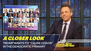 Trump’s current enemies list: 2020 Democrats and Spike Lee. Seth takes A Closer Look. | Late Night with Seth Meyers