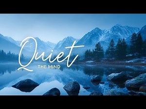 Music to Quiet the Mind Anxiety Relief - Long Loop