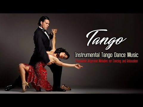 Instrumental Tango Dance Music – Passionate Argentine Melodies for Dancing and Relaxation