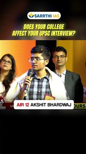 AIR 12 Akshit Bhardwaj - Does College Matter in UPSC Interview? #sarrthiias #drshivin
