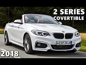 2018 BMW 2 Series Convertible In-Depth Look