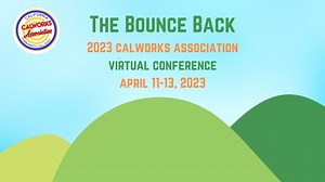 The 2023 CalWORKs Association Conference • The CalWORKs Association