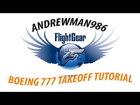 FlightGear Boeing 777 Takeoff Tutorial