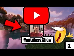 Youtubers SHOW! (part 2)