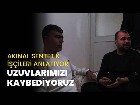 Akınal Sentetik işçileri anlattı: Biz uzuvlarımızı kaybediyoruz, Türkmen bunu söylediği için tutuklu