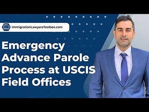 Emergency Advance Parole Process at USCIS Field Offices