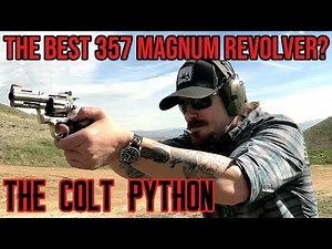 Is the Colt Python the Best 357 Magnum Revolver?