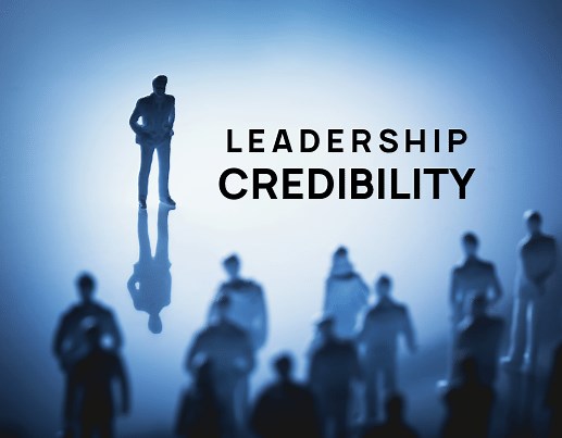 Leadership Credibility - Why It Matters & How To Develop It - SoaringEagles
