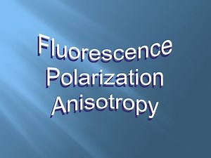 Fluorescence Polarization Anisotropy | Explained | Simple Easy