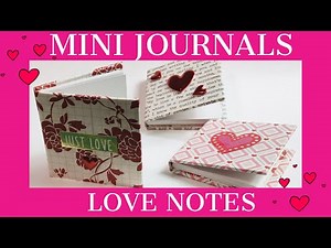 ⭐️⭐️USE UP THOSE PAPER SCRAPS⭐️⭐️ SWEET DIY MINI JOURNALS ❤️❤️PERFECT FOR VALENTINES 2020❤️❤️