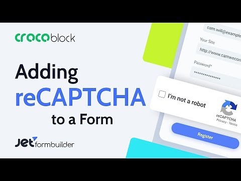 How to Add a reCAPTCHA to a Form — Anti-Spam Protection | JetFormBuilder Plugin