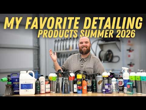 My Favorite Car Detailing Products Of Summer 2026