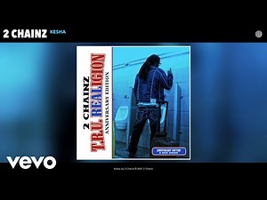 2 Chainz - Kesha (Official Audio)