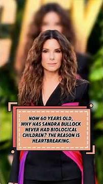 NOW 60 YEARS OLD, WHY HAS SANDRA BULLOCK NEVER HAD BIOLOGICAL CHILDREN? THE REASON IS HEARTBREAKING