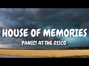 Panic! At The Disco - House of Memories (Lyrics)