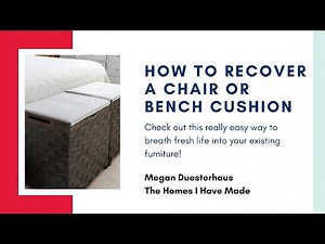 How to Recover a Chair or Bench Cushion (With Easy Corners!)