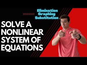 Solve Nonlinear Systems of Equations (ALL METHODS!!)