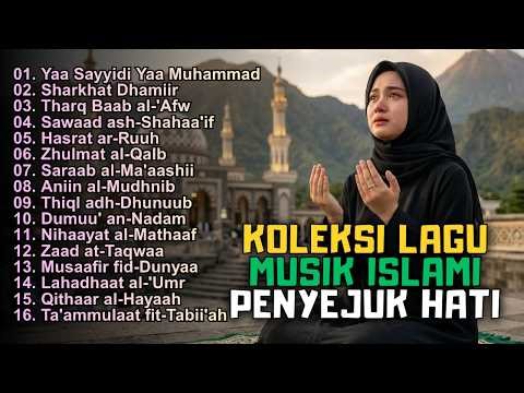 KOLEKSI LAGU MUSIK ISLAMI | LAGU RELIGI ISLAM | MUSIK PENENANG HATI #inspirasireligi #musikislam
